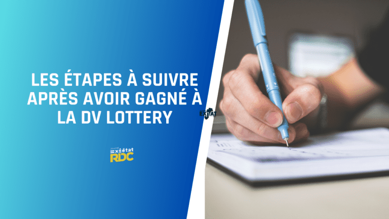 Les Étapes à suivre après avoir gagné à la DV Lottery 2024-2025