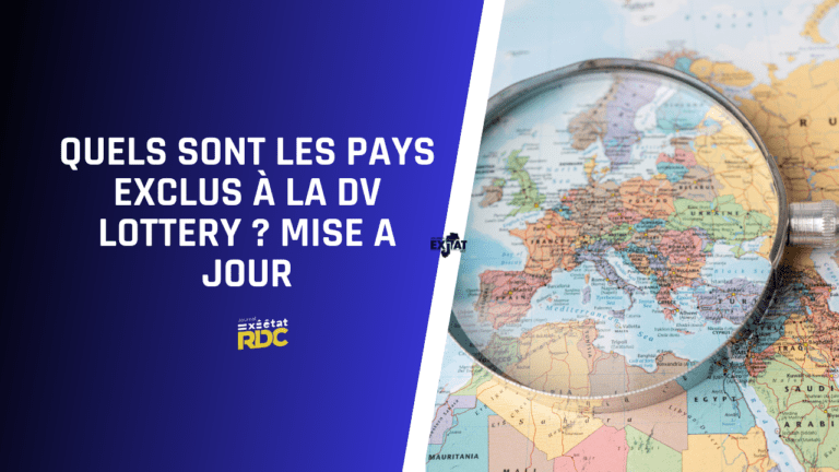 Quels Sont les Pays Exclus à la DV Lottery 2025-2026