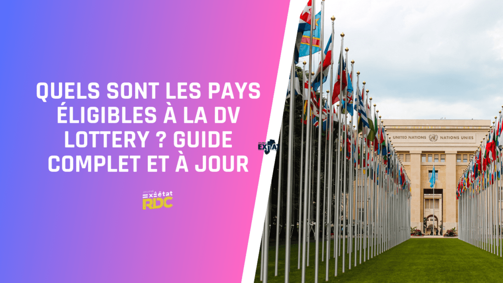 pays éligibles à la DV Lottery 2025-2026